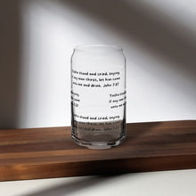 Load image into Gallery viewer, If any man thirst, glass