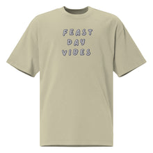 Load image into Gallery viewer, Feast Day Vibes, Oversized Embroidered t-shirt