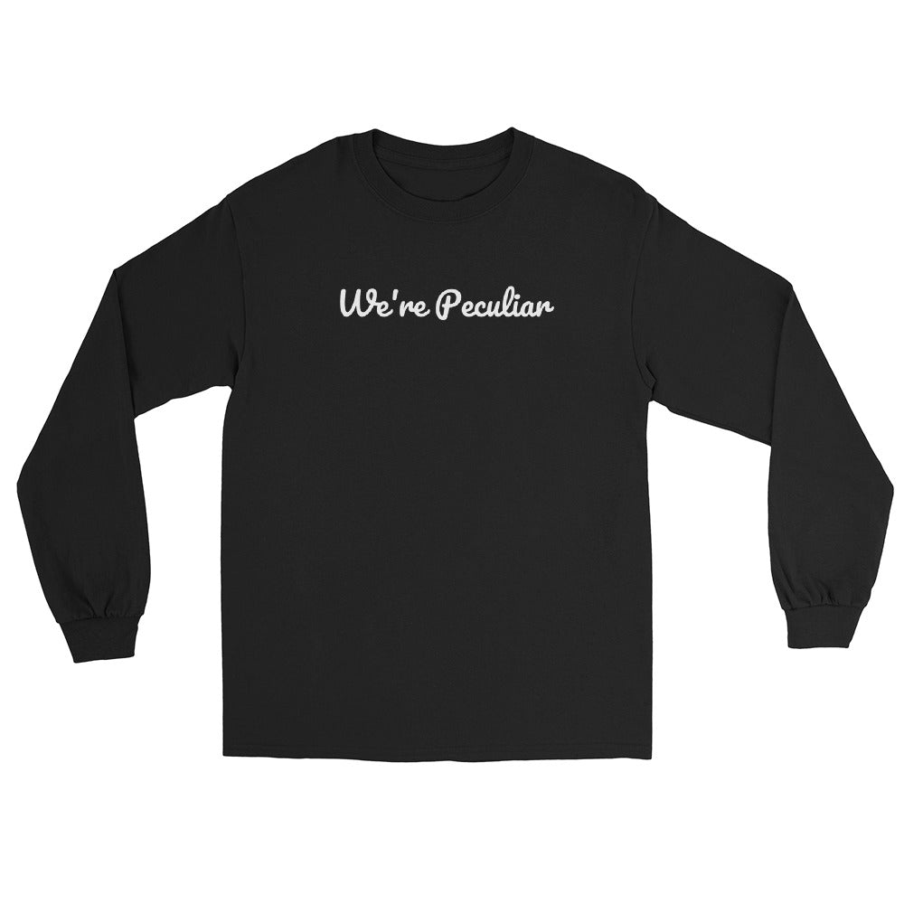 We're Peculiar, Long Sleeve Shirt